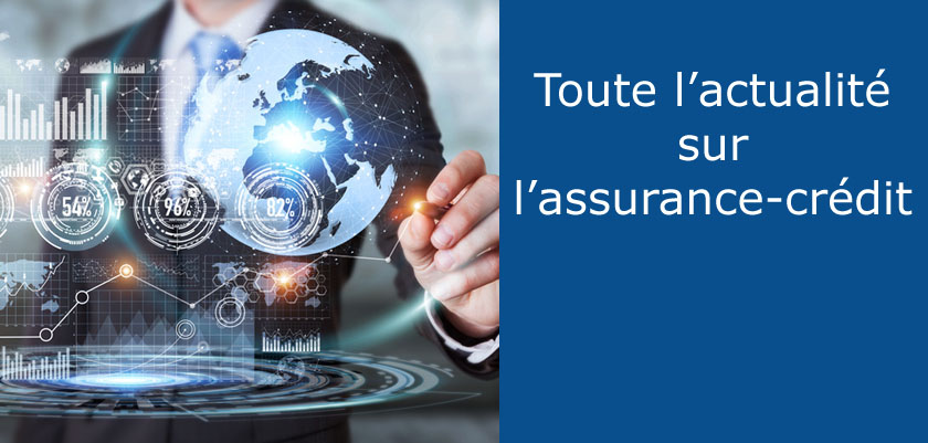 Actualité de l’assurance crédit