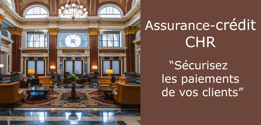 Assurance crédit CHR (café, hôtellerie et restauration)