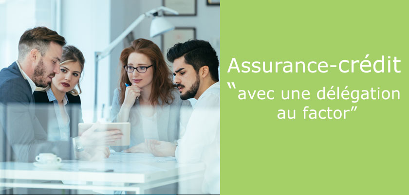 Assurance-crédit avec une délégation au factor