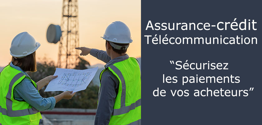 Assurance crédit pour le secteur de la télécommunication