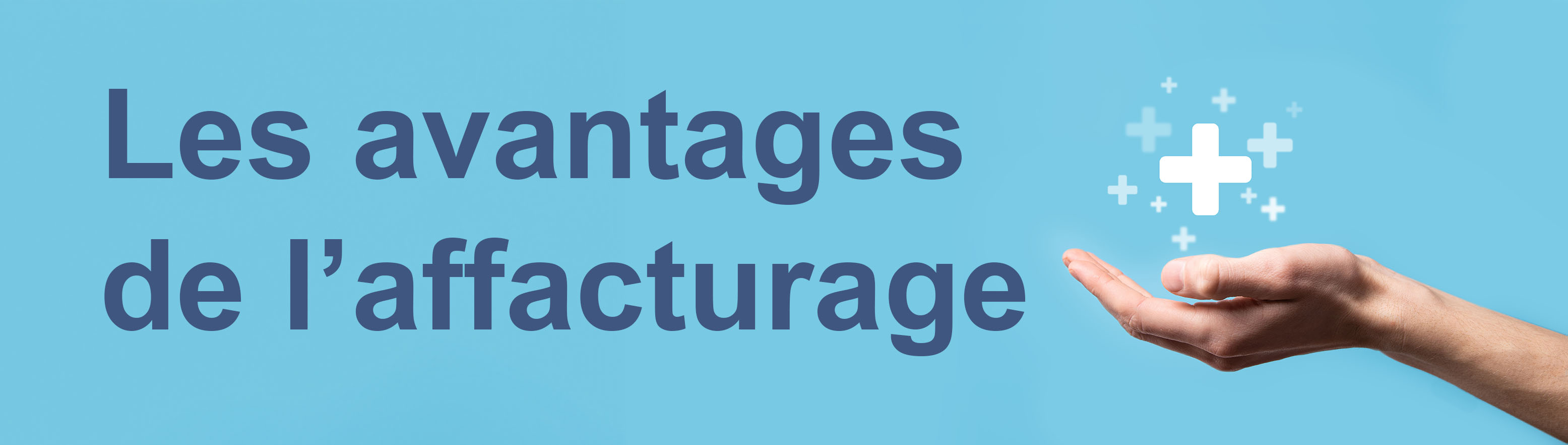 Les avantages de l'affacturage