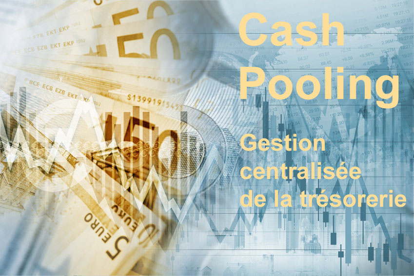 Définition Cash pooling