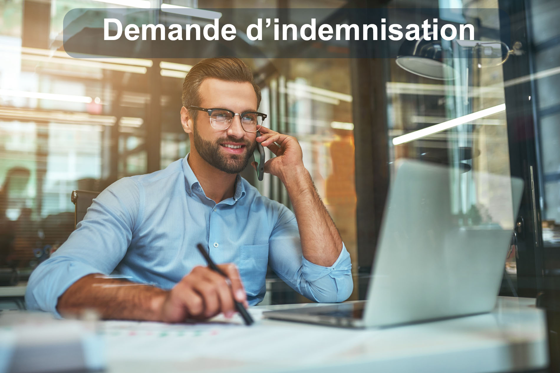 Définition Demande d’indemnisation