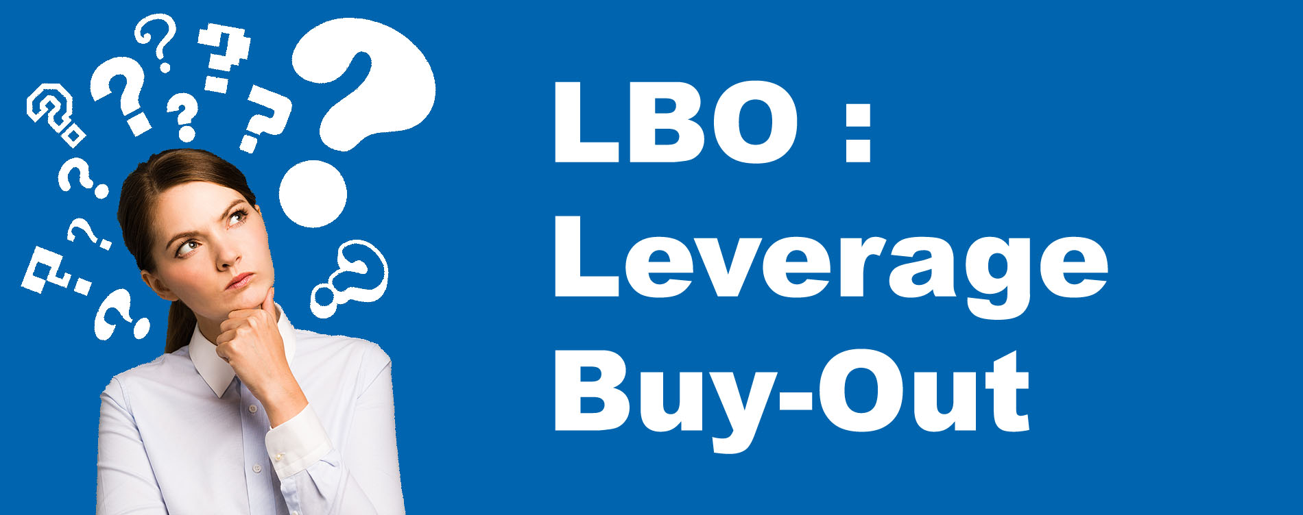 Fonctionnement d'un LBO ?