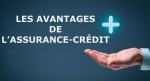 Les avantages de l’assurance-crédit