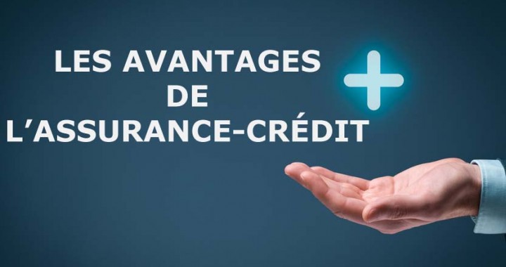 Les avantages de l'assurance crédit